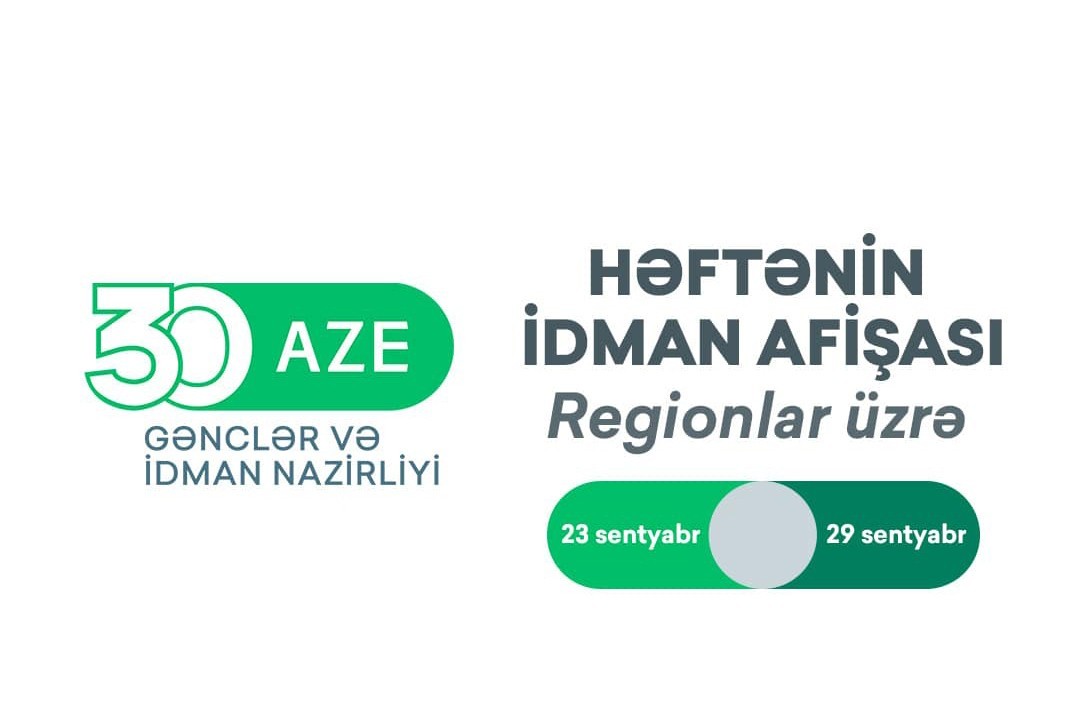 Regionlar üzrə HƏFTƏNİN İDMAN AFİŞASI