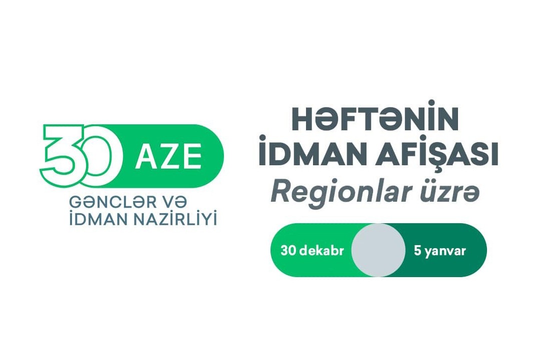 Regionlar üzrə HƏFTƏNİN İDMAN AFİŞASI