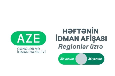 Regionlar üzrə HƏFTƏNİN İDMAN AFİŞASI