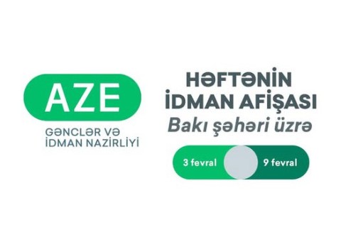 Bakı şəhəri üzrə HƏFTƏNİN İDMAN AFİŞASI