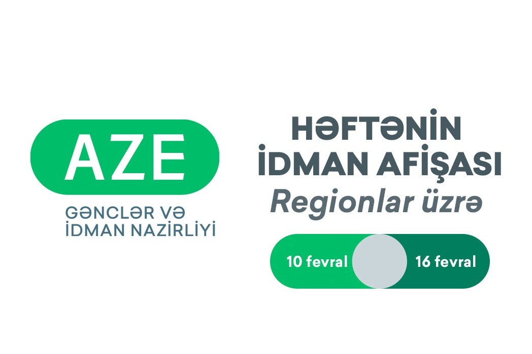 Regionlar üzrə HƏFTƏNİN İDMAN AFİŞASI