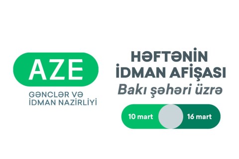 Bakı şəhəri üzrə HƏFTƏNİN İDMAN AFİŞASI